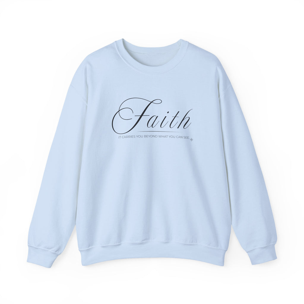 Faith Sweatshirt | It Carries You Beyond What You Can See | Faith Crewneck