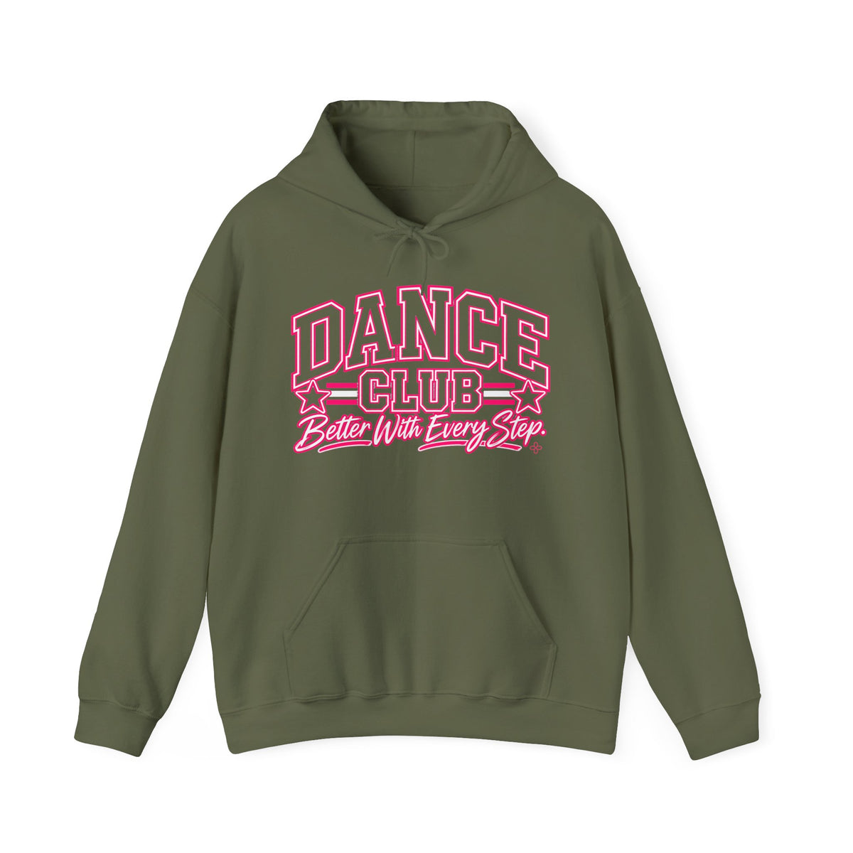 Dance Club Hoodie | Better With Every Step | Dance Gildan Hoodie