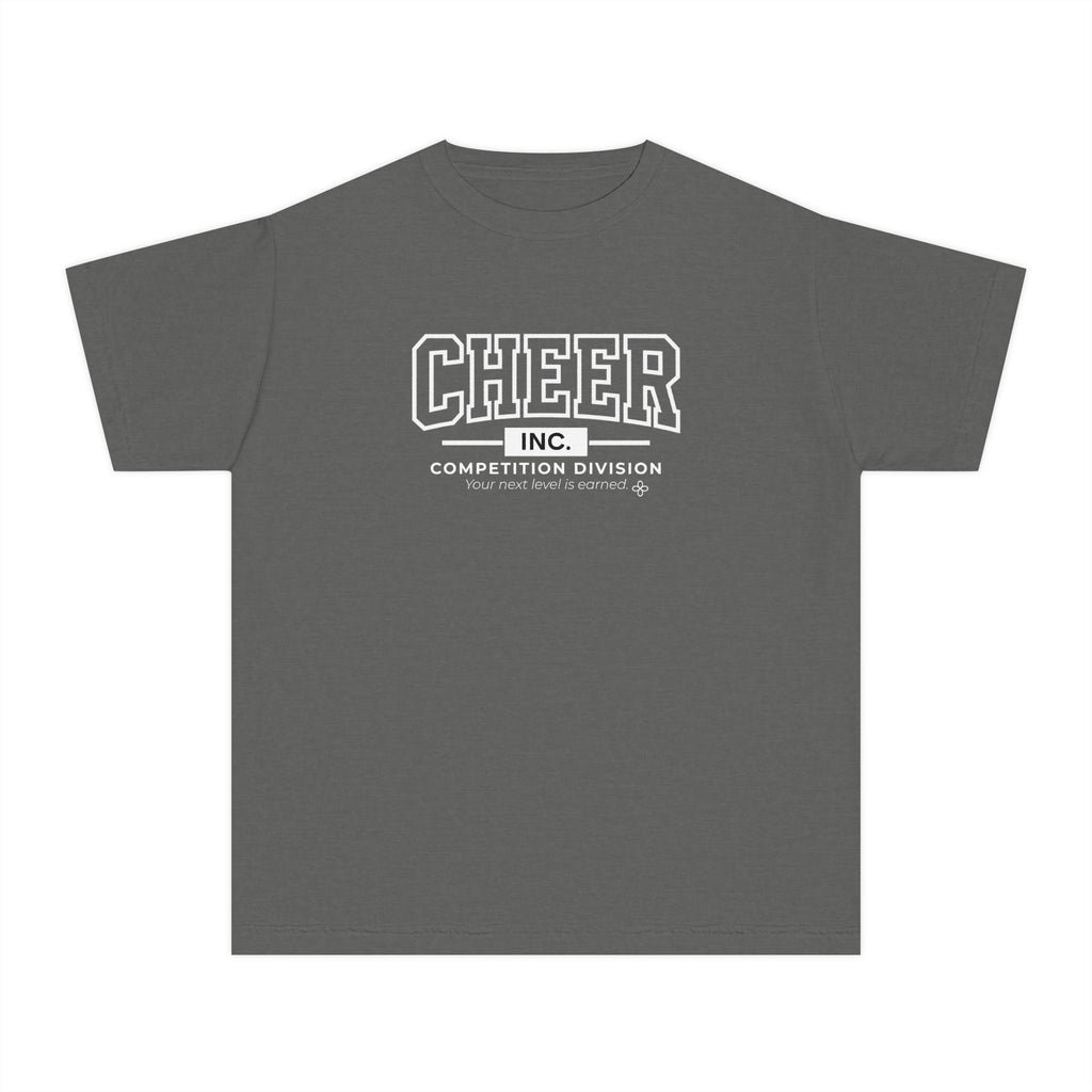 Cheer Inc. Competition Division Youth T-Shirt | Your Next Level Is Earned | Girls Cheer Comfort Colors Youth Tee