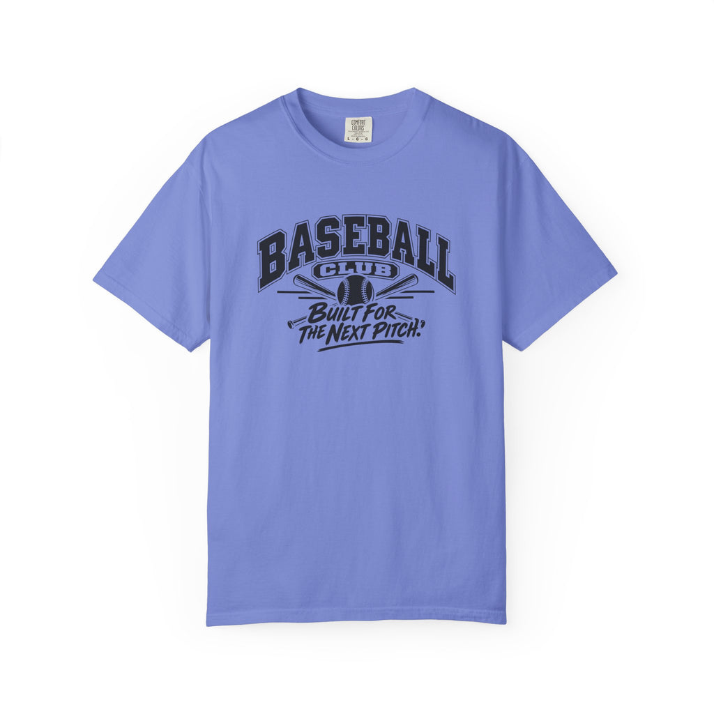 Baseball Club T-Shirt | Built for the Next Pitch | Baseball Comfort Colors Tee