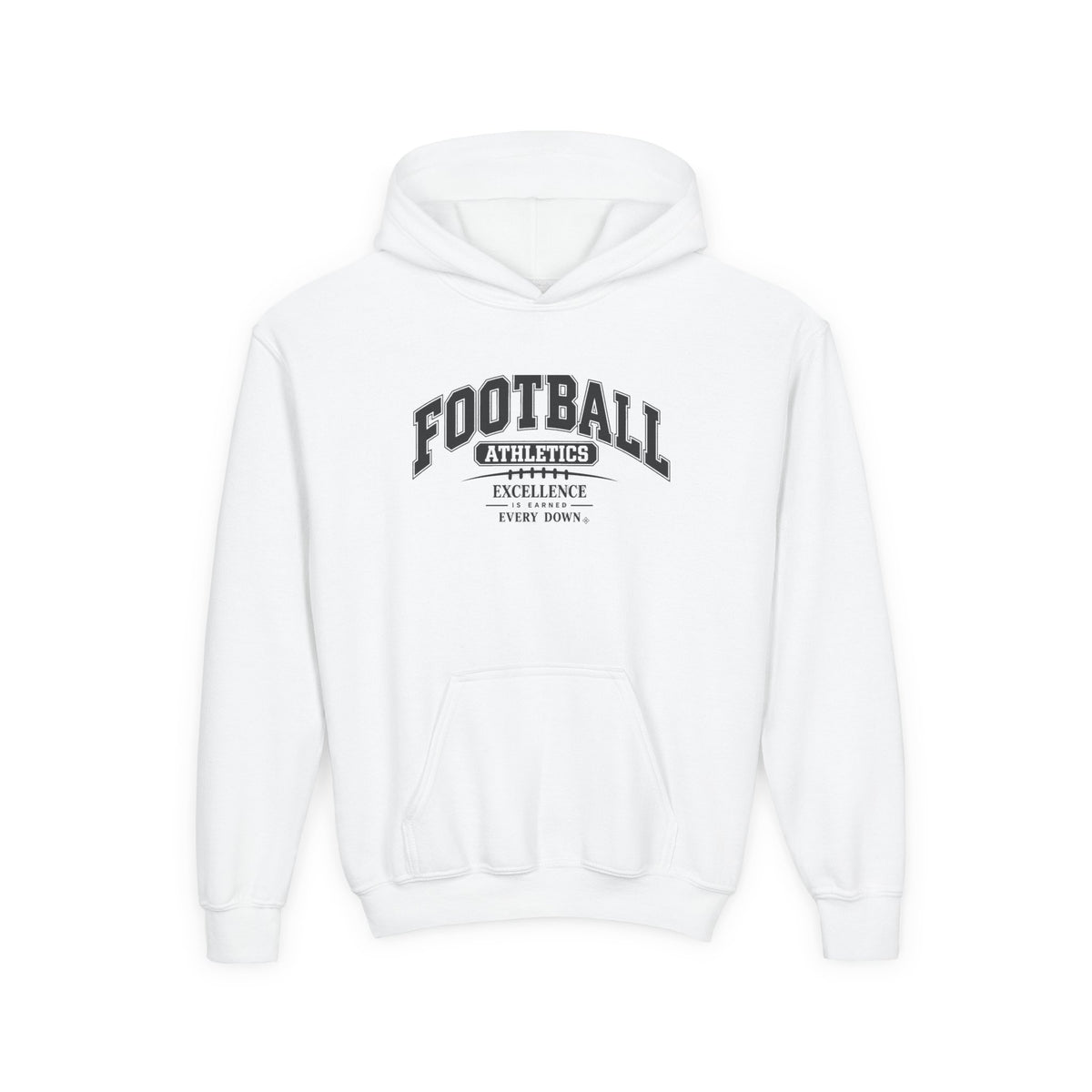 Football Athletics Youth Hoodie | Excellence Is Earned Every Down | Kids Football Youth Hoodie
