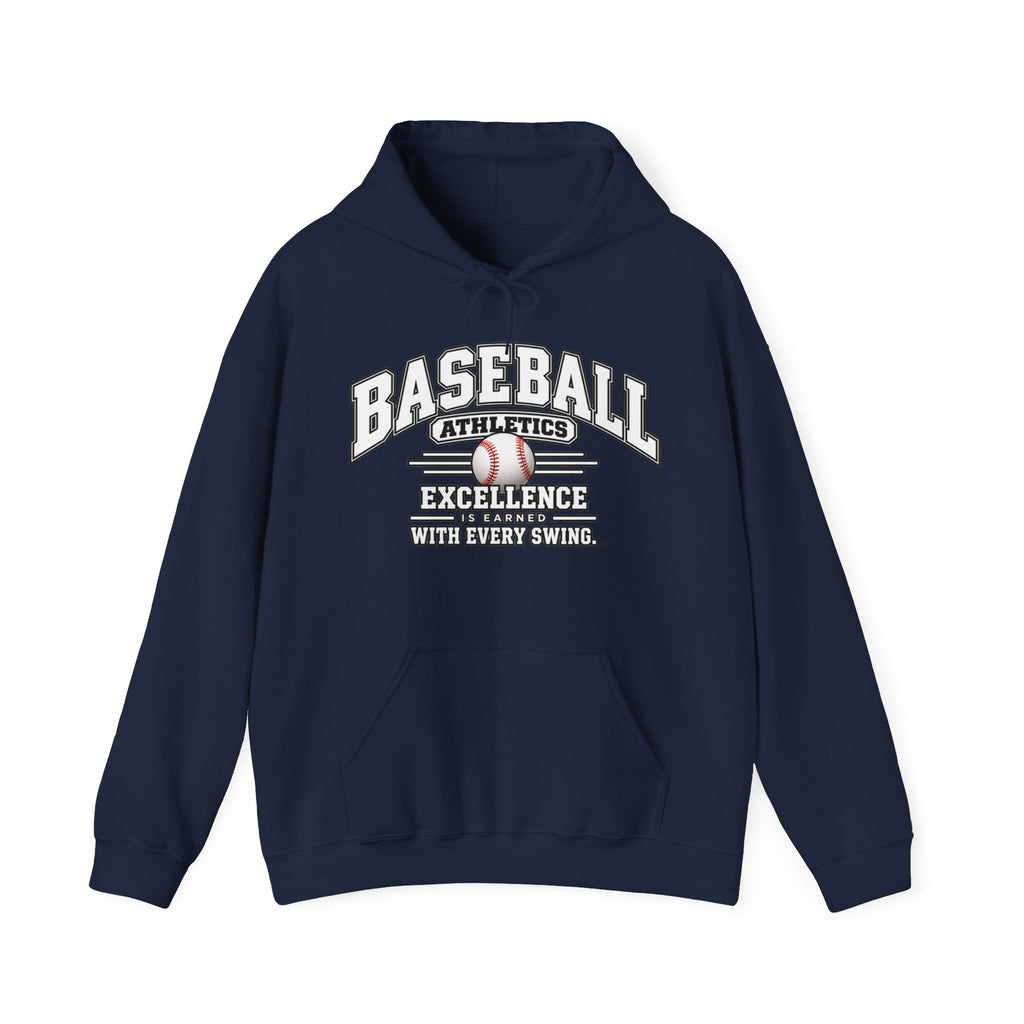 Baseball Athletics Hoodie | Excellence Is Earned With Every Swing | Baseball Gildan Hoodie