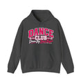 Dance Club Hoodie | Dream Big, Dance Bigger | Dance Gildan Hoodie