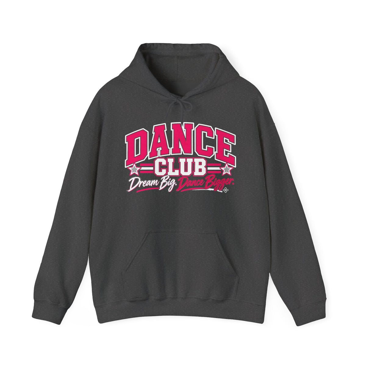 Dance Club Hoodie | Dream Big, Dance Bigger | Dance Gildan Hoodie