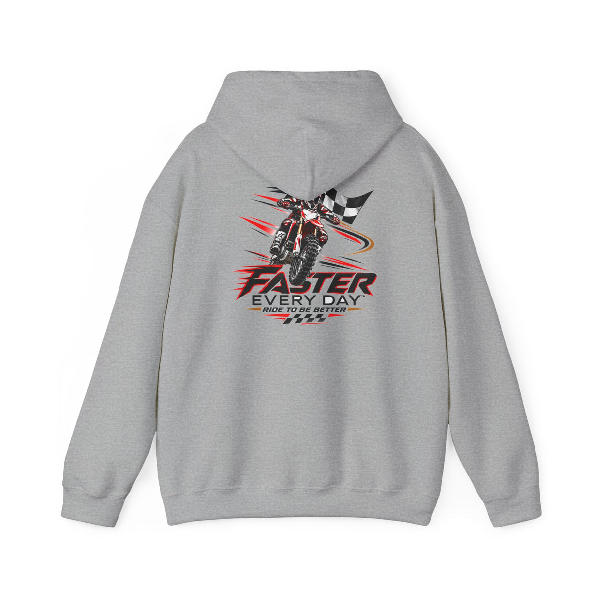 Faster Every Day Ride to Be Better Dirt Bike Hoodie | Front Logo and Back Print | Motocross Gildan Hoodie