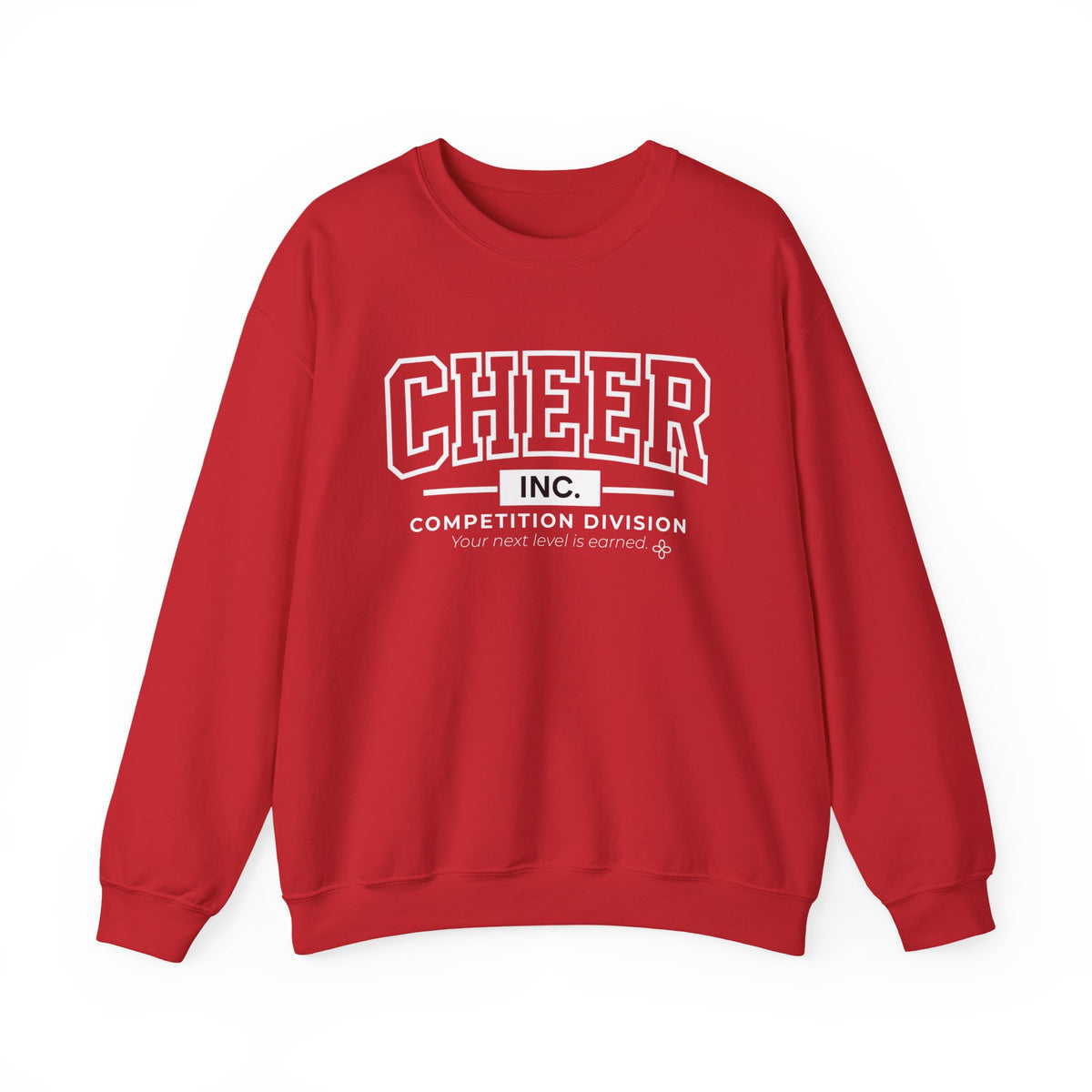Cheer Inc. Competition Division Sweatshirt | Your Next Level Is Earned | Cheer Gildan Crewneck
