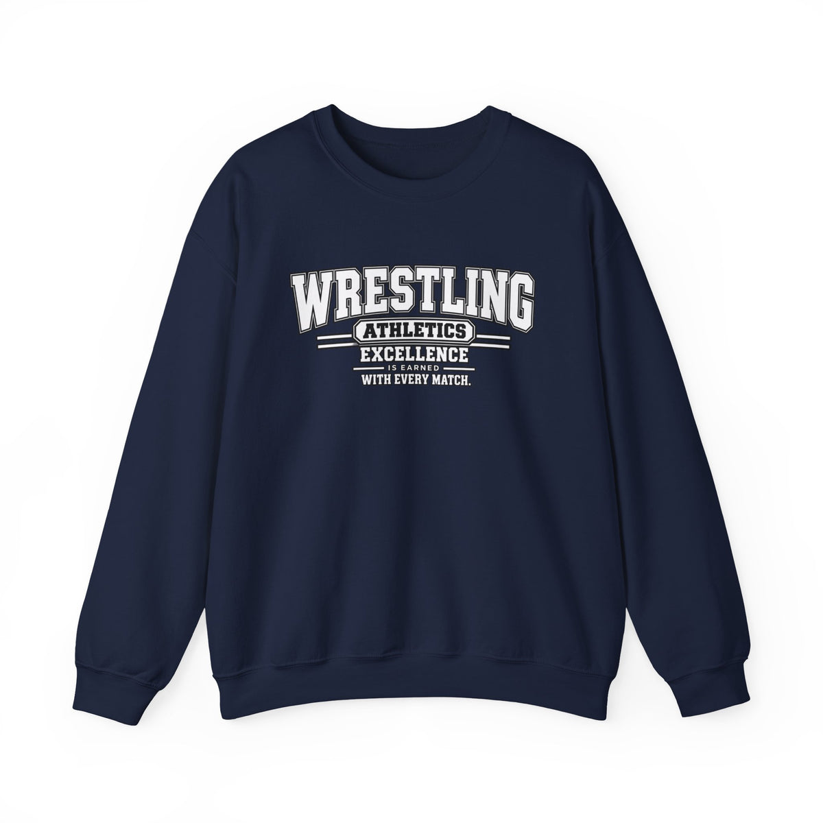 Wrestling Athletics Sweatshirt | Excellence Is Earned With Every Match | Wrestling Gildan Crewneck