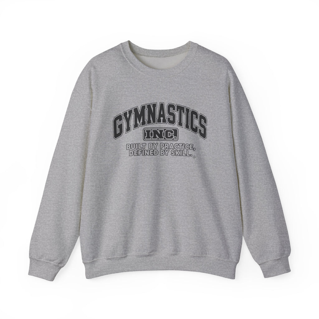 Gymnastics Inc. Sweatshirt | Built by Practice, Defined by Skill | Gymnastics Gildan Crewneck