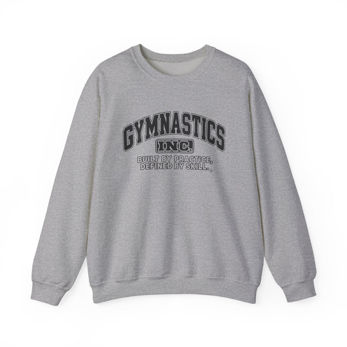 Gymnastics Inc. Sweatshirt | Built by Practice, Defined by Skill | Gymnastics Gildan Crewneck