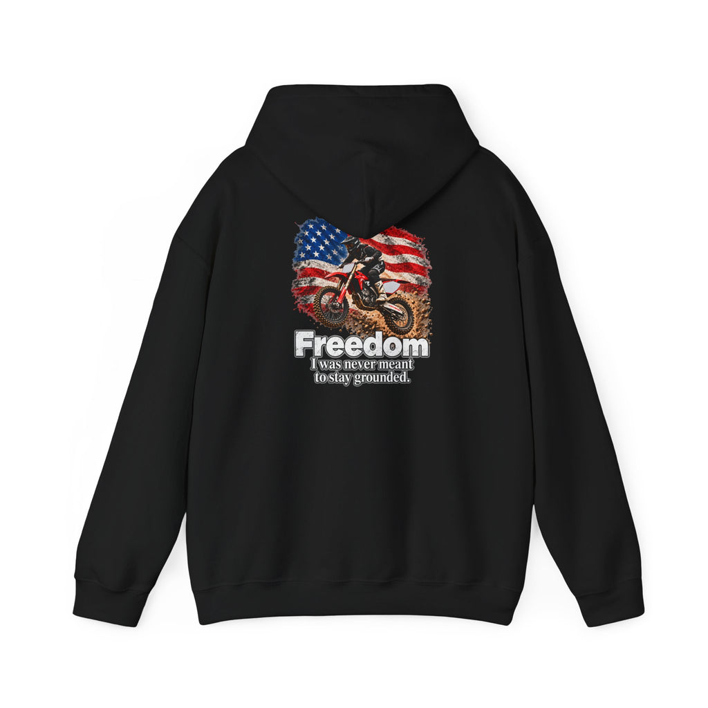 Freedom - I Was Never Meant to Stay Grounded | Motocross Dirt Bike Hoodie | Front Logo and Back Print | Gildan Hoodie