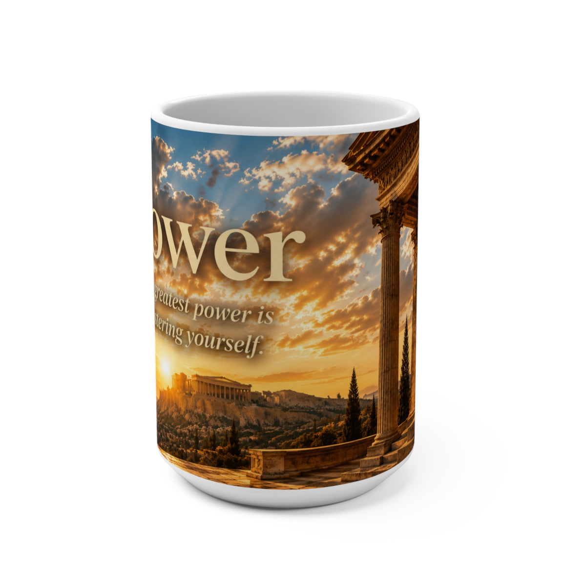POWER - Greek Warrior Sculpture- The Greatest Power Is Mastering Yourself - 15 oz Inspirational Mug, Coffee Cup, Intentionalities
