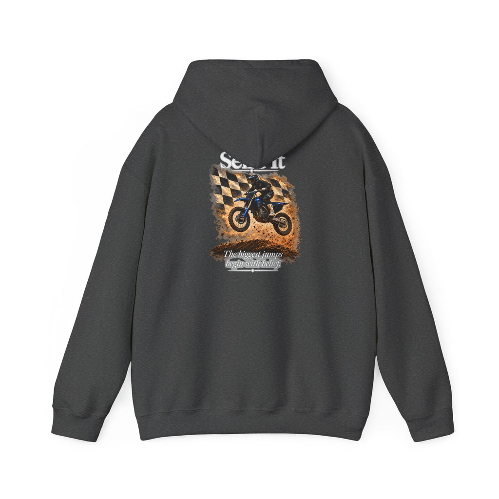 Send It - The Biggest Jumps Begin with Belief | Motocross Dirt Bike Hoodie | Front Logo and Back Print | Gildan Hoodie