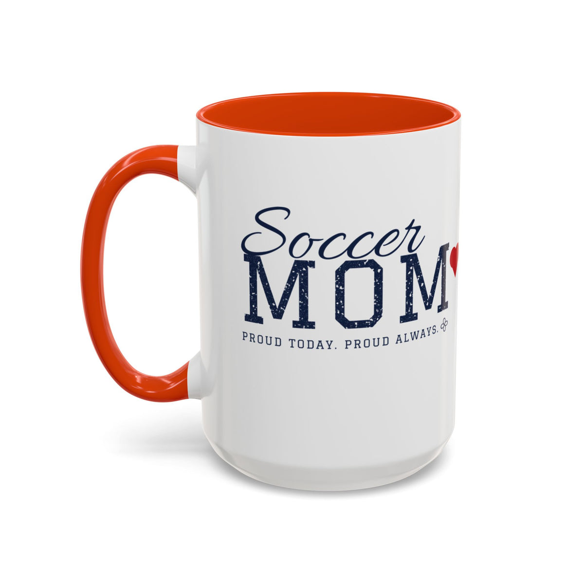 Personalized Soccer Mom Mug - Proud Today. Proud Always. | Custom Team Name, Number & Player Name | Soccer Dad, Grandma Gift | 15 oz