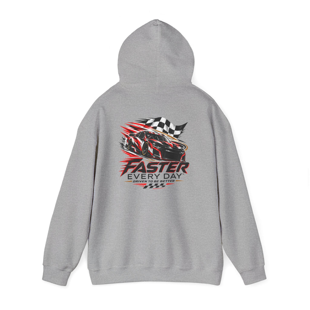 Faster Every Day Stock Car Racing Hoodie | Driven to Be Better | Front Logo and Back Print | Gildan Hoodie