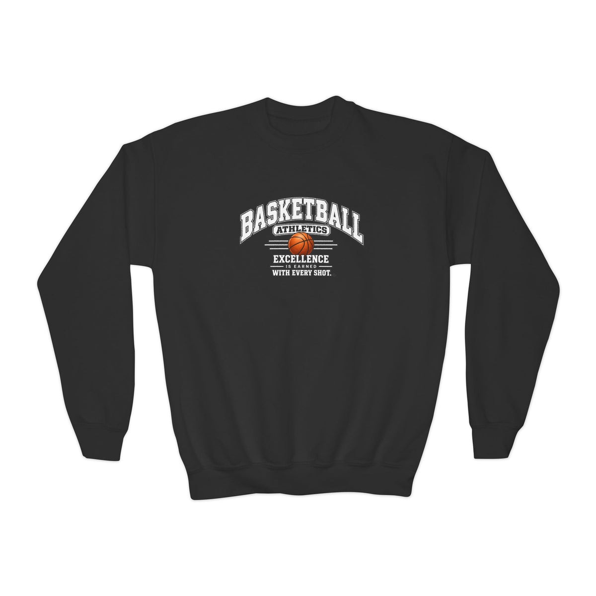 Basketball Athletics Youth Sweatshirt | Excellence Is Earned With Every Shot | Kids Basketball Youth Crewneck