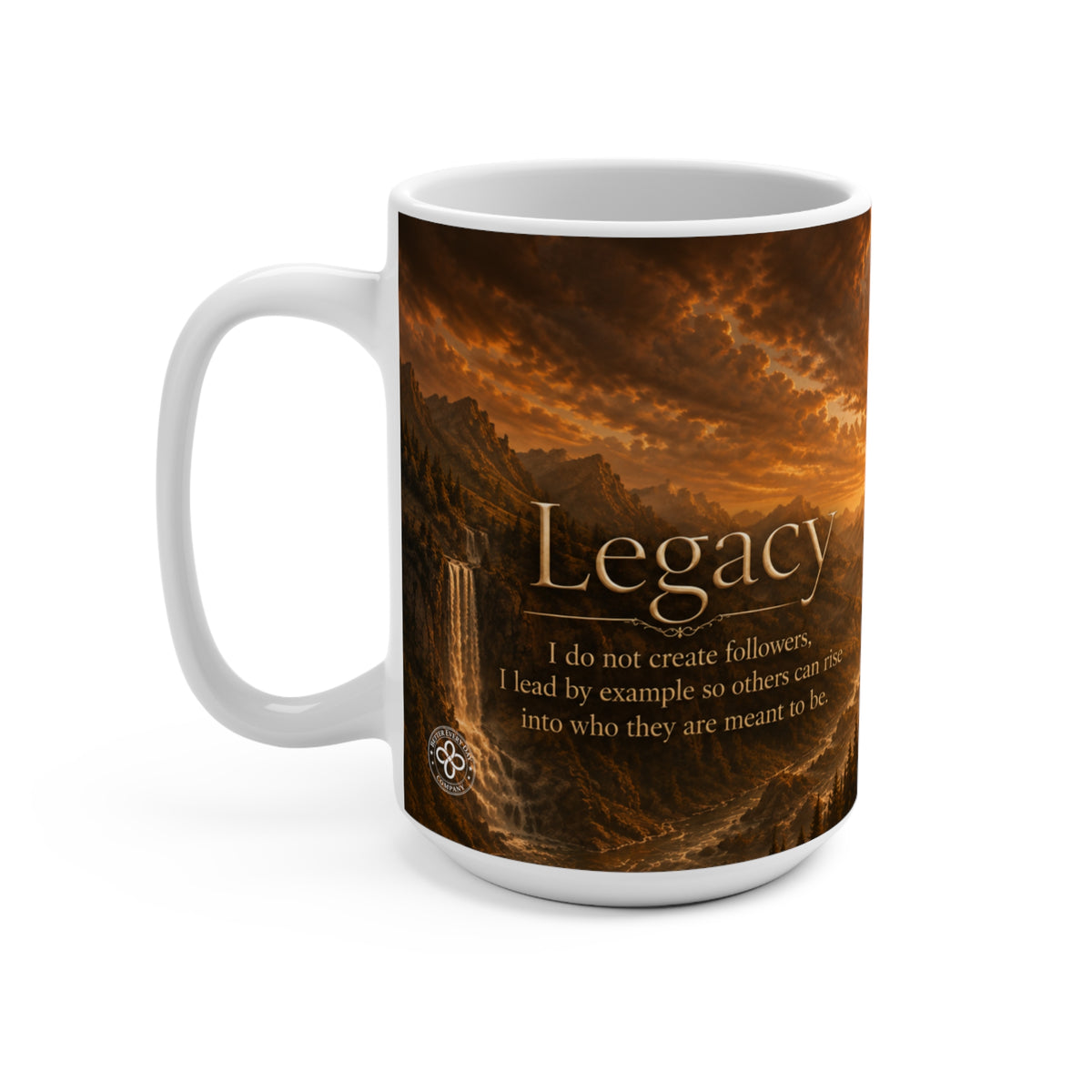 LEGACY - Dragon - I Lead by Example So Others Can Rise - 15 oz Inspirational Mug, Coffee Cup, Intentionalities