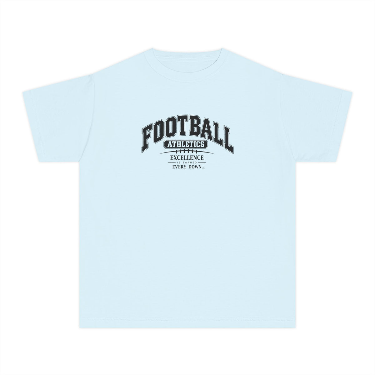 Football Athletics Youth T-Shirt | Excellence Is Earned Every Down | Kids Football Comfort Colors Youth Tee