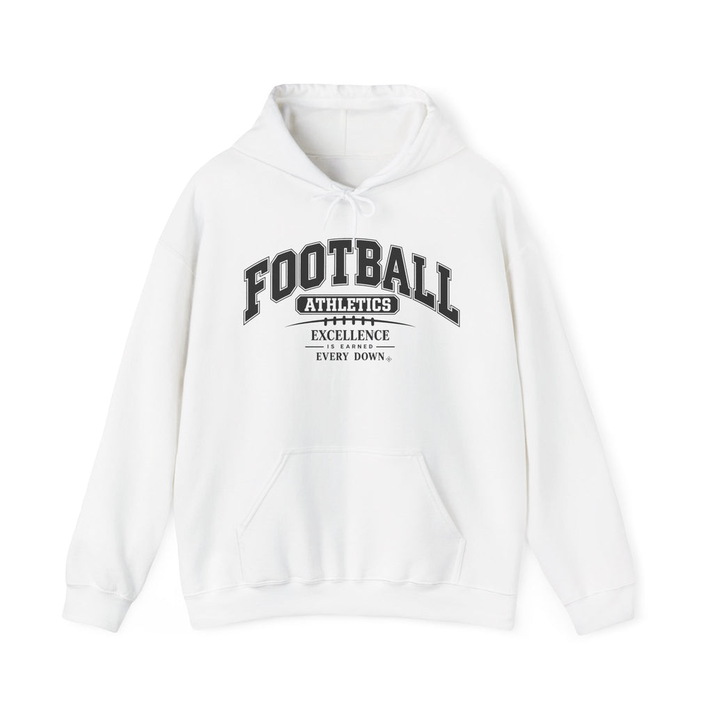 Football Athletics Hoodie | Excellence Is Earned Every Down | Football Gildan Hoodie