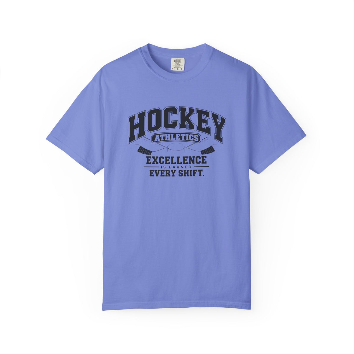 Hockey Athletics T-Shirt | Excellence Is Earned Every Shift | Hockey Comfort Colors Tee