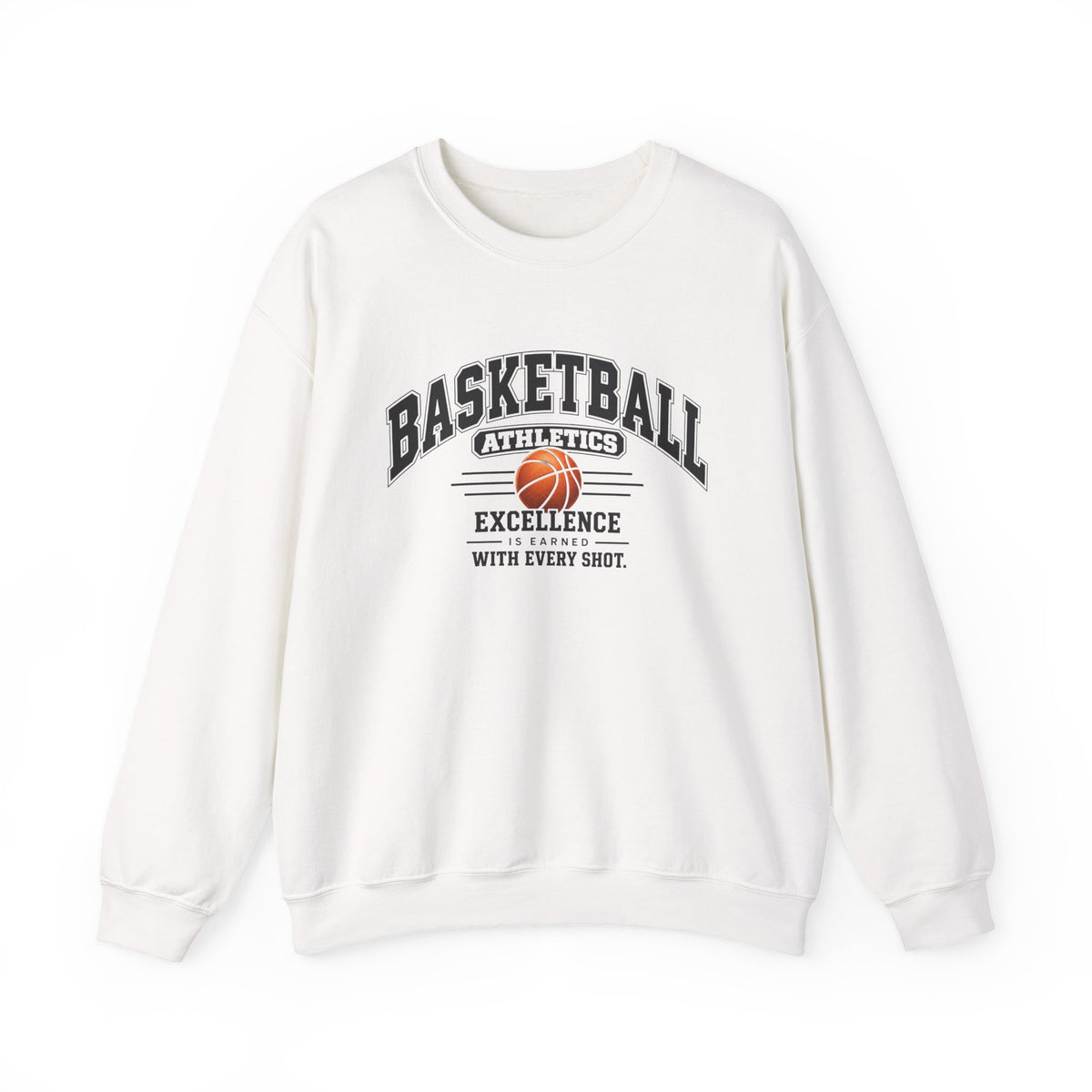 Basketball Athletics Sweatshirt | Excellence Is Earned With Every Shot | Basketball Gildan Crewneck