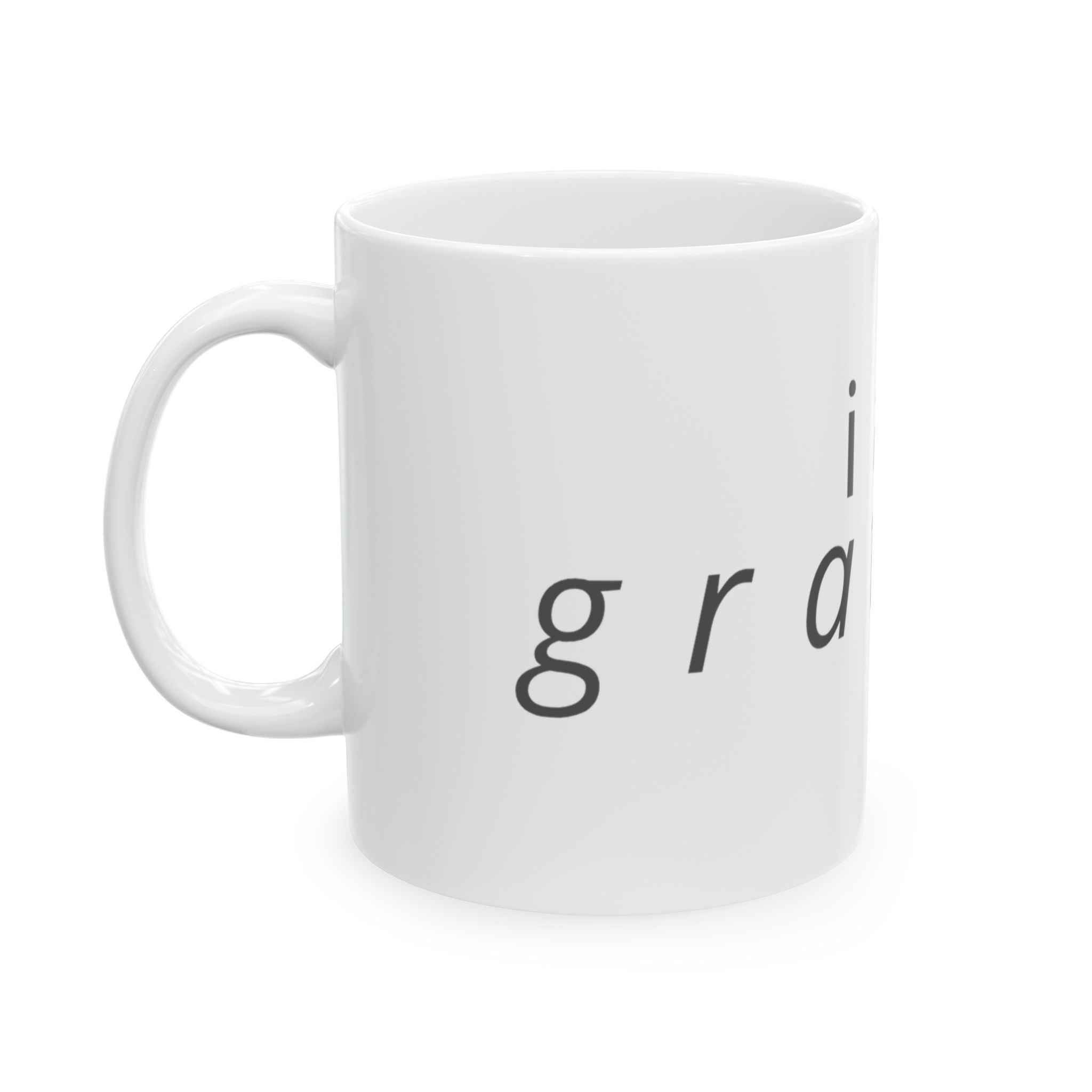 Gratitude Ceramic Mug – "I Am Grateful" Inspirational Coffee Cup (11oz & 15oz)