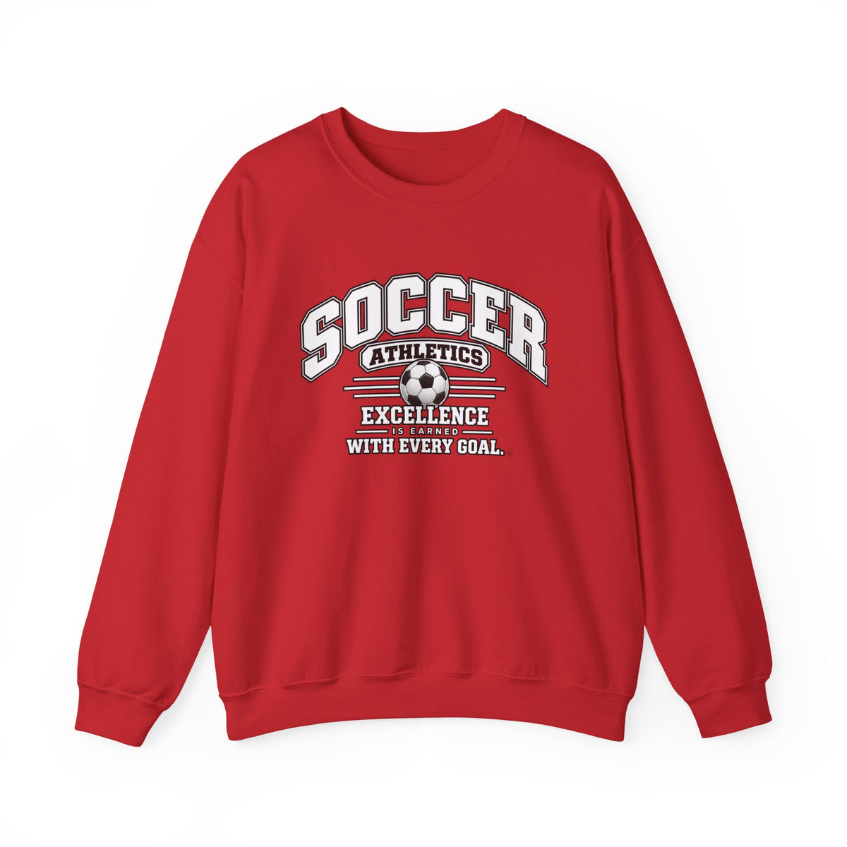 Soccer Athletics Sweatshirt | Excellence Is Earned With Every Goal | Soccer Gildan Crewneck