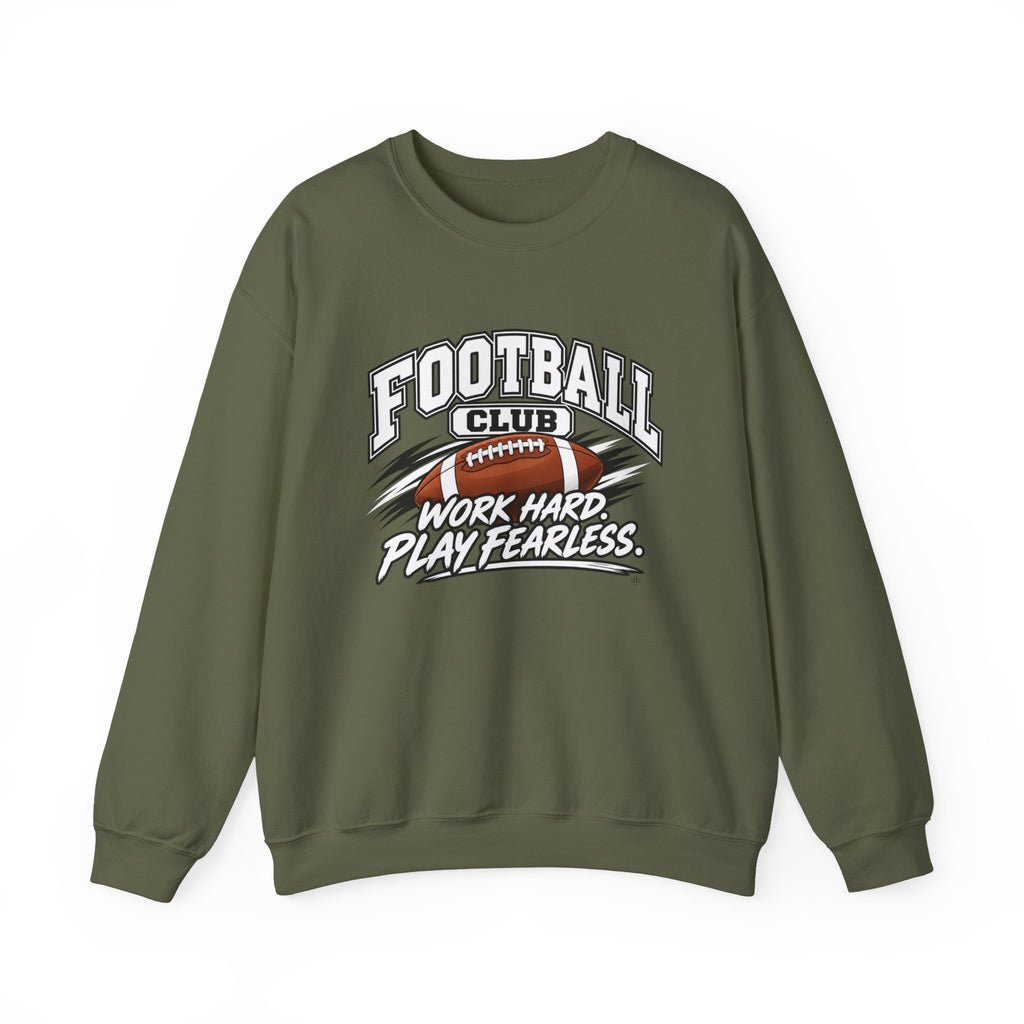 Football Club Sweatshirt | Work Hard, Play Fearless | Football Gildan Crewneck