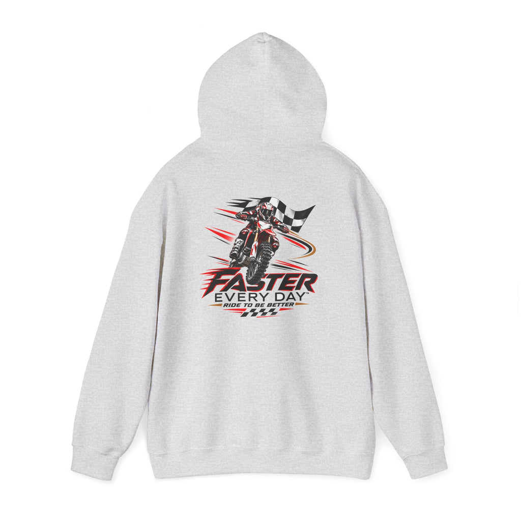 Faster Every Day Ride to Be Better Dirt Bike Hoodie | Front Logo and Back Print | Motocross Gildan Hoodie