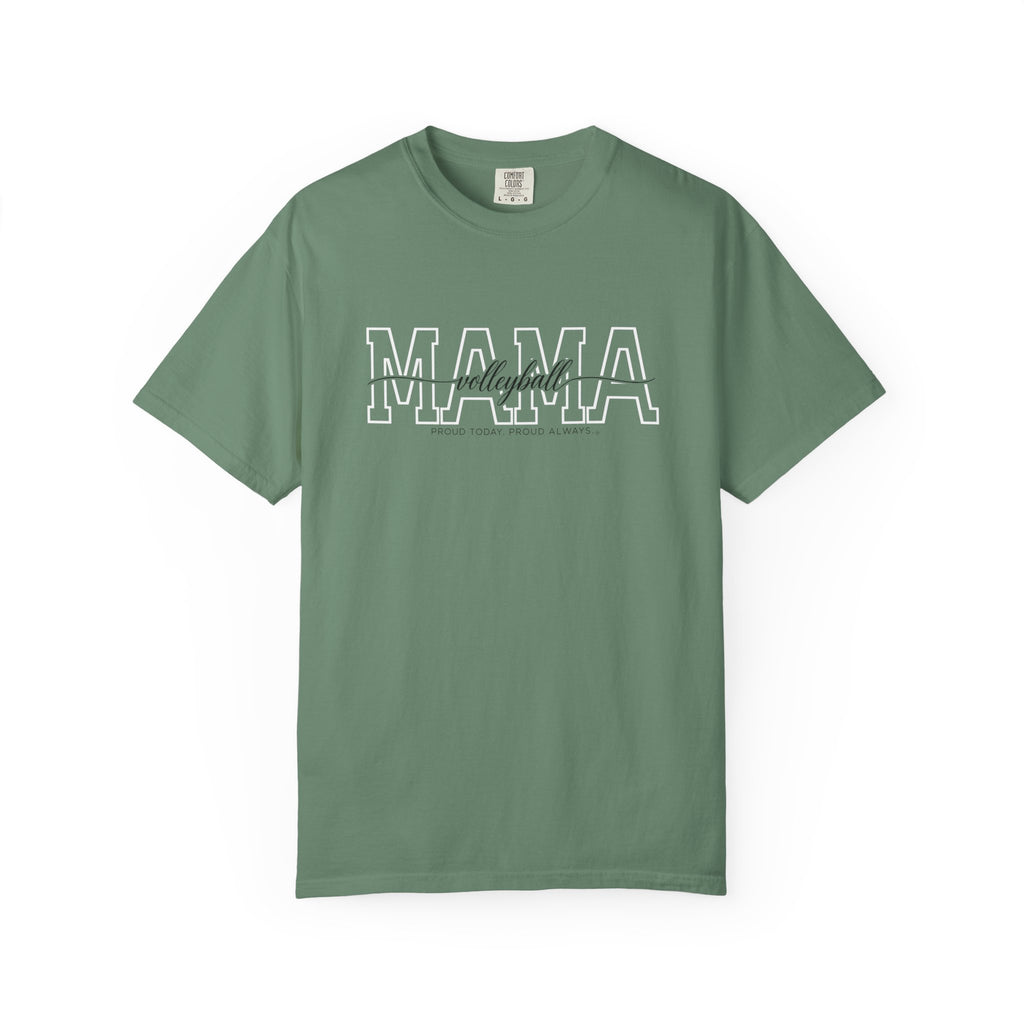 Volleyball Mama Shirt - Proud Today. Proud Always. | Choose Your Team Shirt Color | Comfort Colors Tee