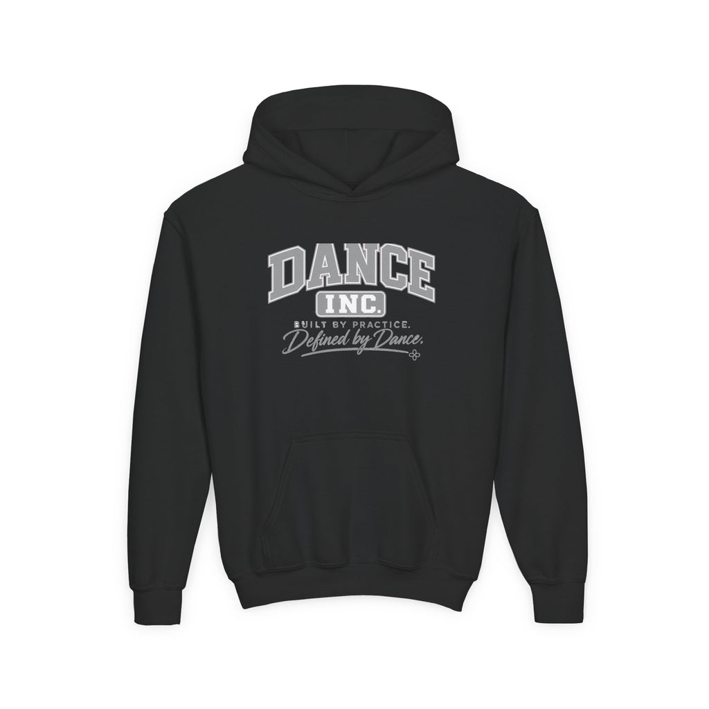 Dance Inc. Youth Hoodie | Built by Practice, Defined by Dance | Girls Dance Youth Hoodie