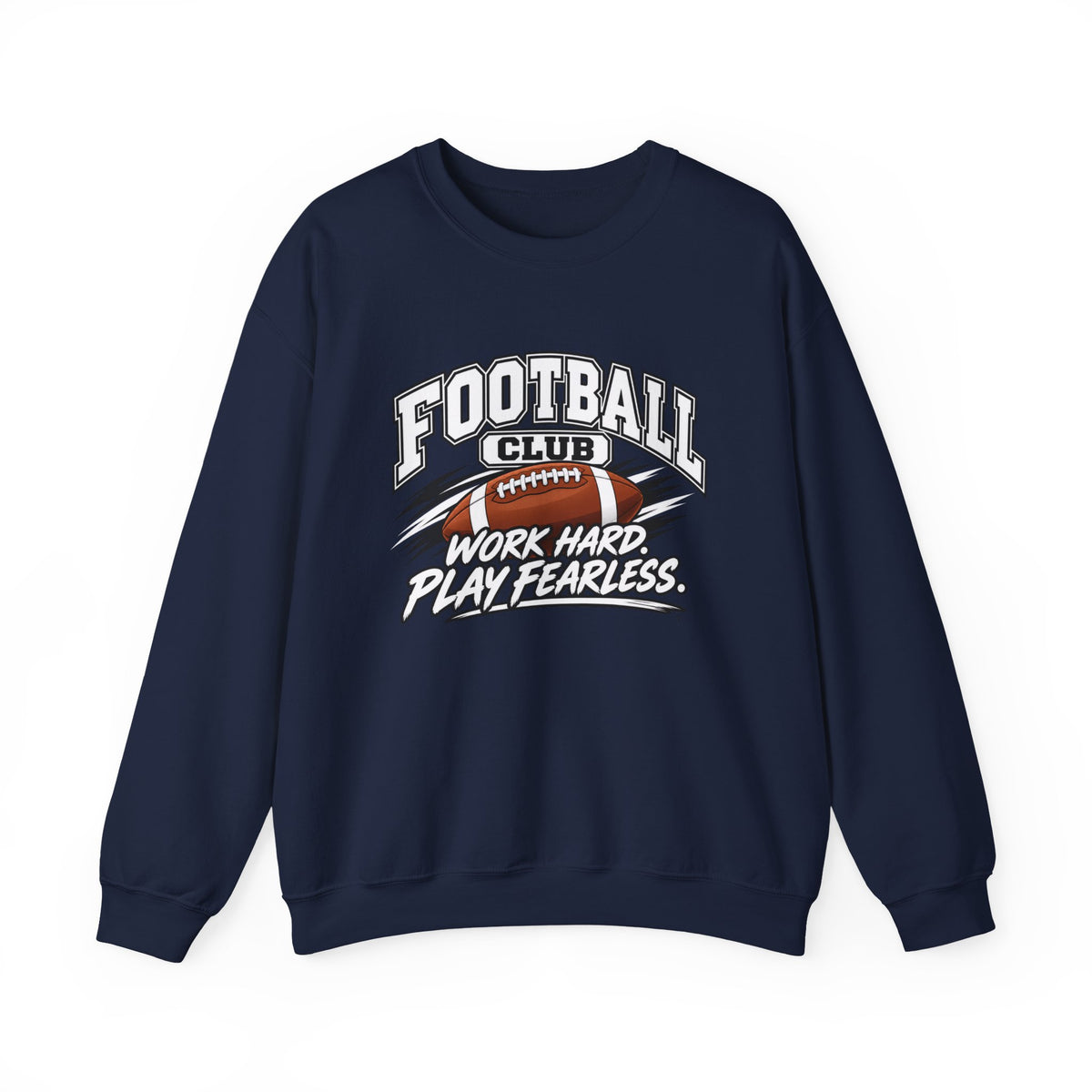Football Club Sweatshirt | Work Hard, Play Fearless | Football Gildan Crewneck