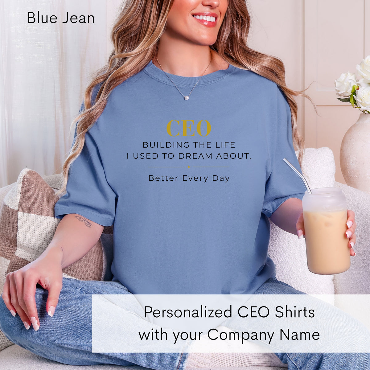 Personalized CEO T-shirt - Custom Business Owner Tee - Business Gift - Building the Life I Used to Dream About