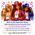Born to Be Awesome Song MP3, Poster and Coloring Page BUNDLE by the Smartte Girls