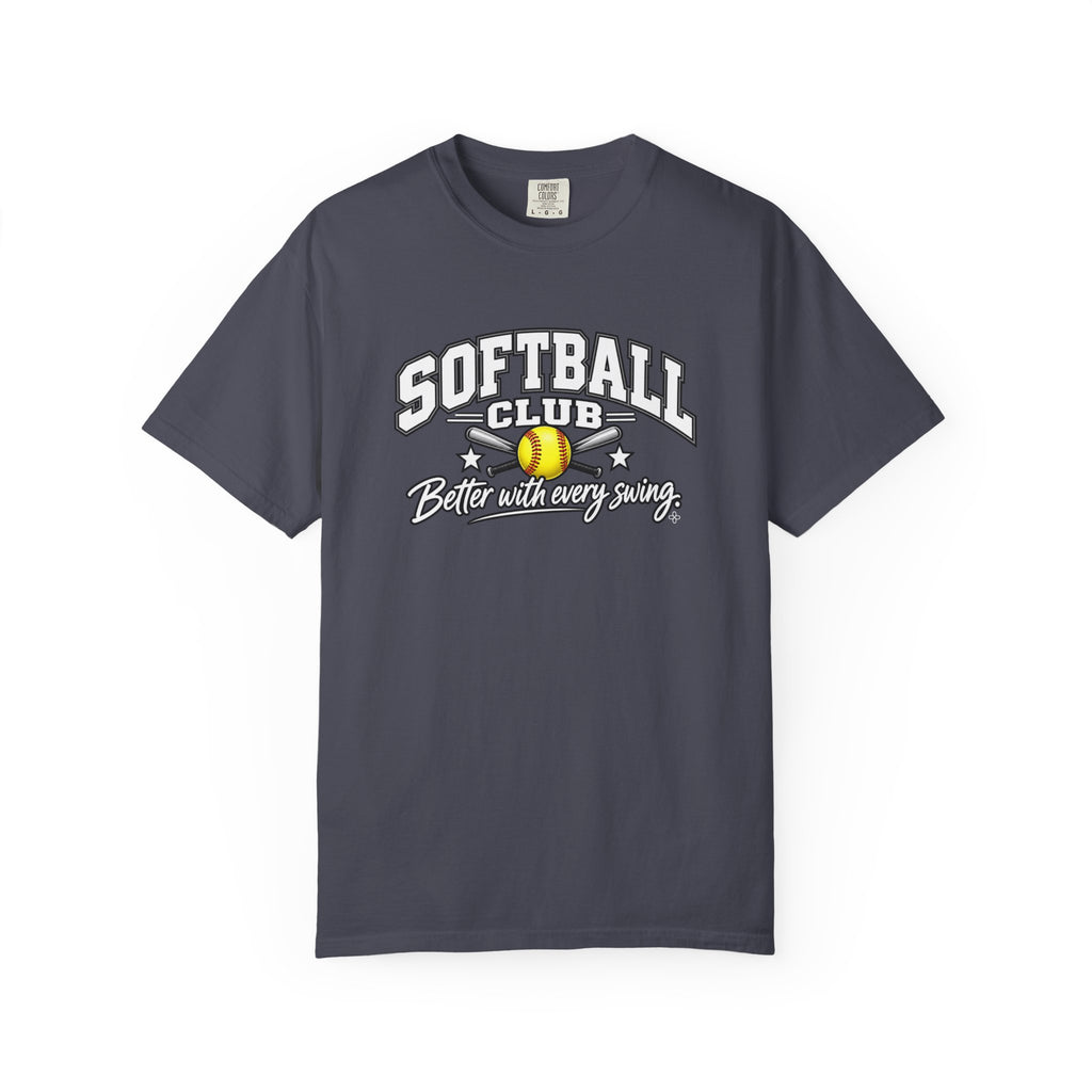 Softball Club T-Shirt | Better With Every Swing | Softball Comfort Colors Tee