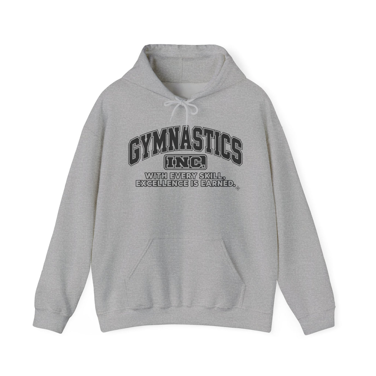 Gymnastics Inc. Hoodie | With Every Skill, Excellence Is Earned | Gymnastics Gildan Hoodie