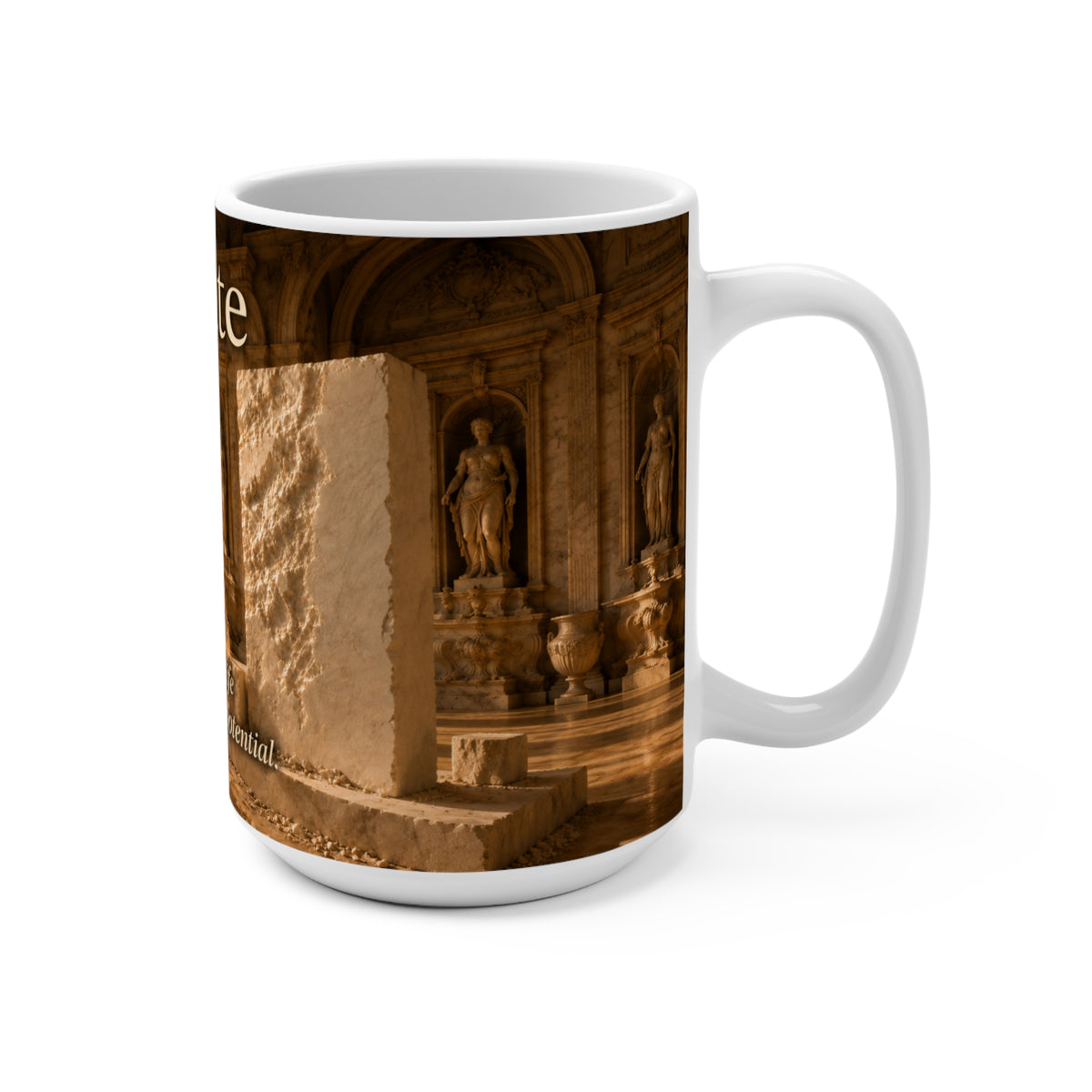 Create - Create a Life Worthy of Your Potential - Greek Sculpture - 15 oz Inspirational Sculptor Mug, Coffee Cup
