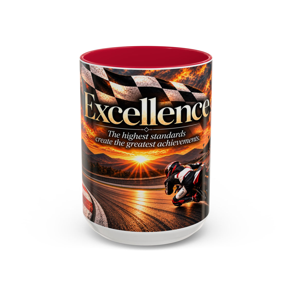 Excellence - The Highest Standards Create the Greatest Achievements | 15 oz Motorcycle Racing Mug, Coffee Cup