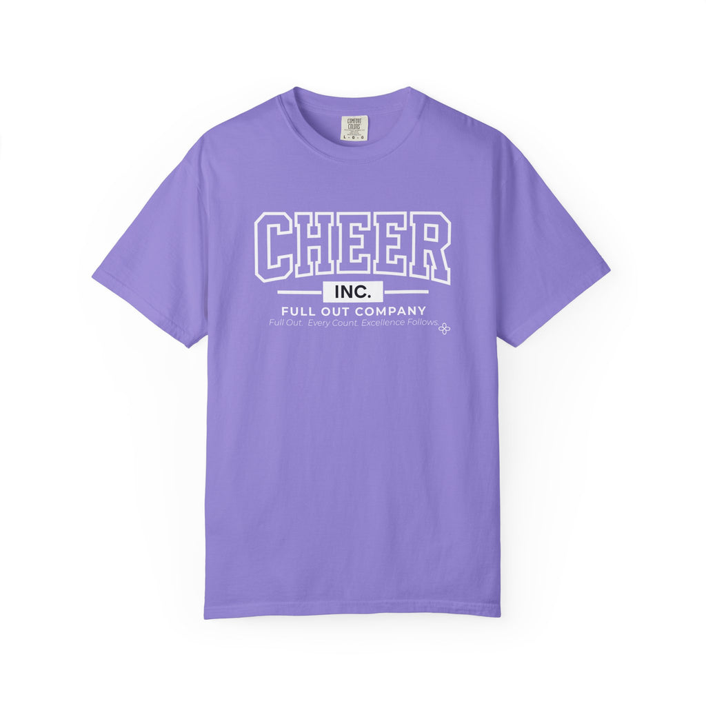 Cheer Inc. Full Out Company T-Shirt | Full Out, Every Count | Cheer Comfort Colors Tee