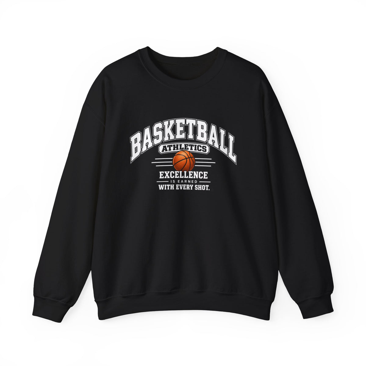 Basketball Athletics Sweatshirt | Excellence Is Earned With Every Shot | Basketball Gildan Crewneck