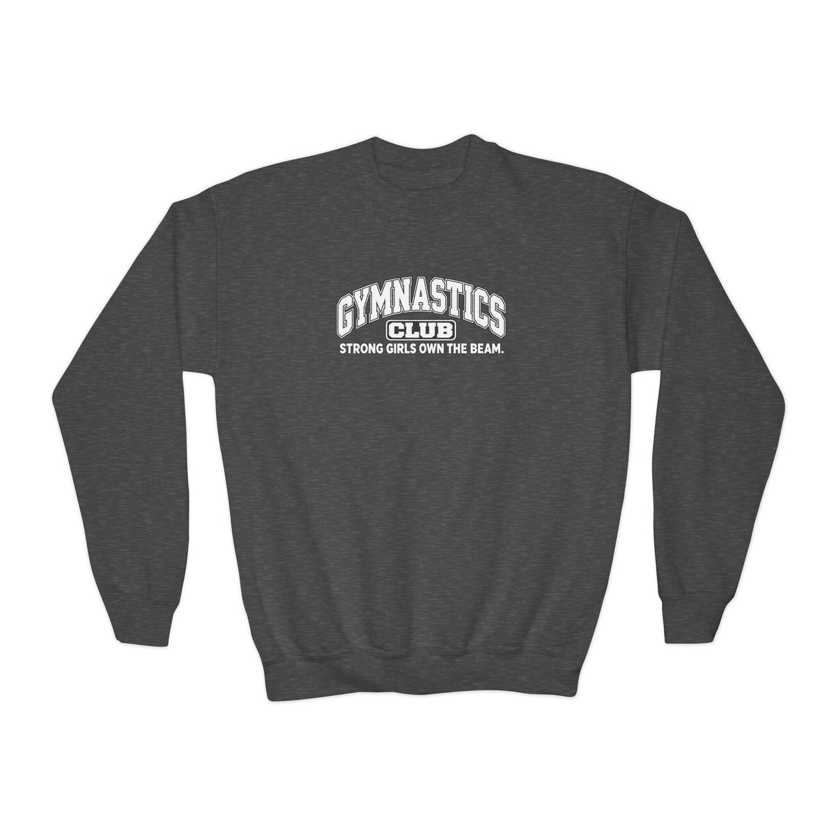 Gymnastics Club Youth Sweatshirt | Strong Girls Own the Beam | Girls Gymnastics Youth Crewneck