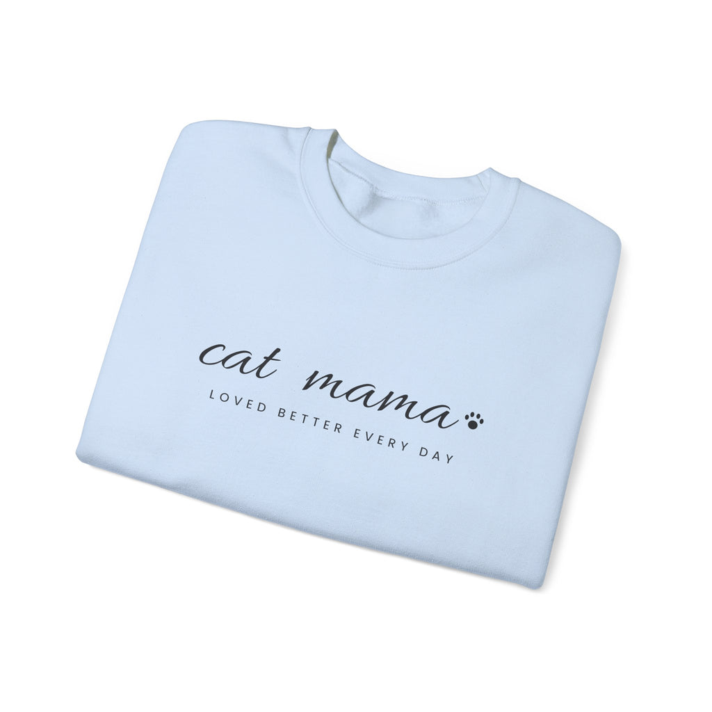 Personalized Cat Mama Sweatshirt - Loved Better Every Day | Pet Names on Sleeve | Choose Your Style | Custom Cat Mom Gift | Gildan Sweatshirt