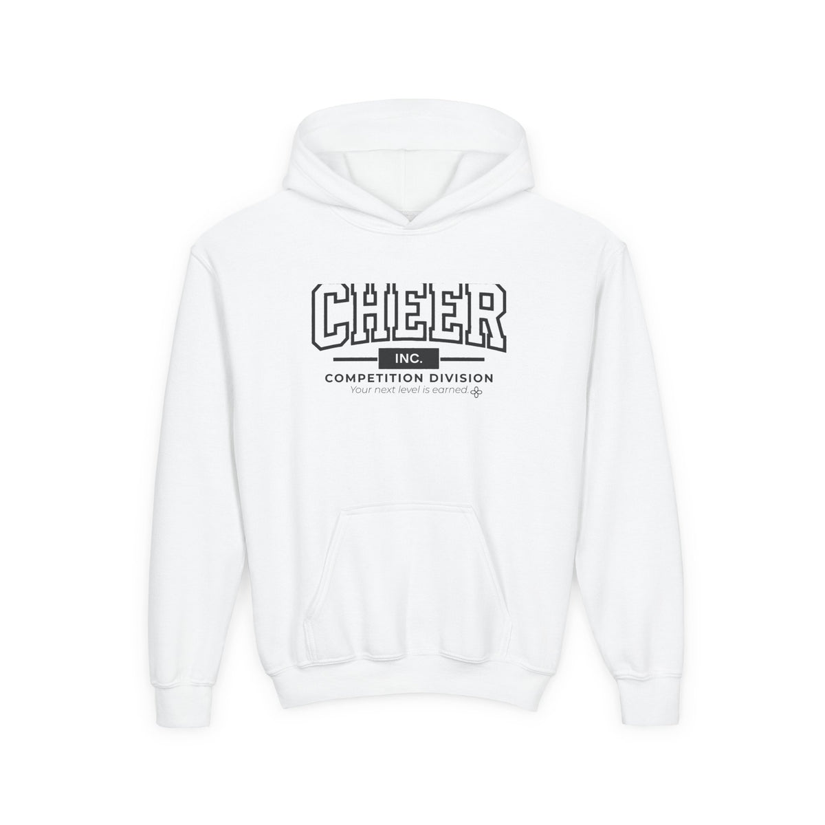 Cheer Inc. Competition Division Youth Hoodie | Your Next Level Is Earned | Girls Cheer Youth Hoodie