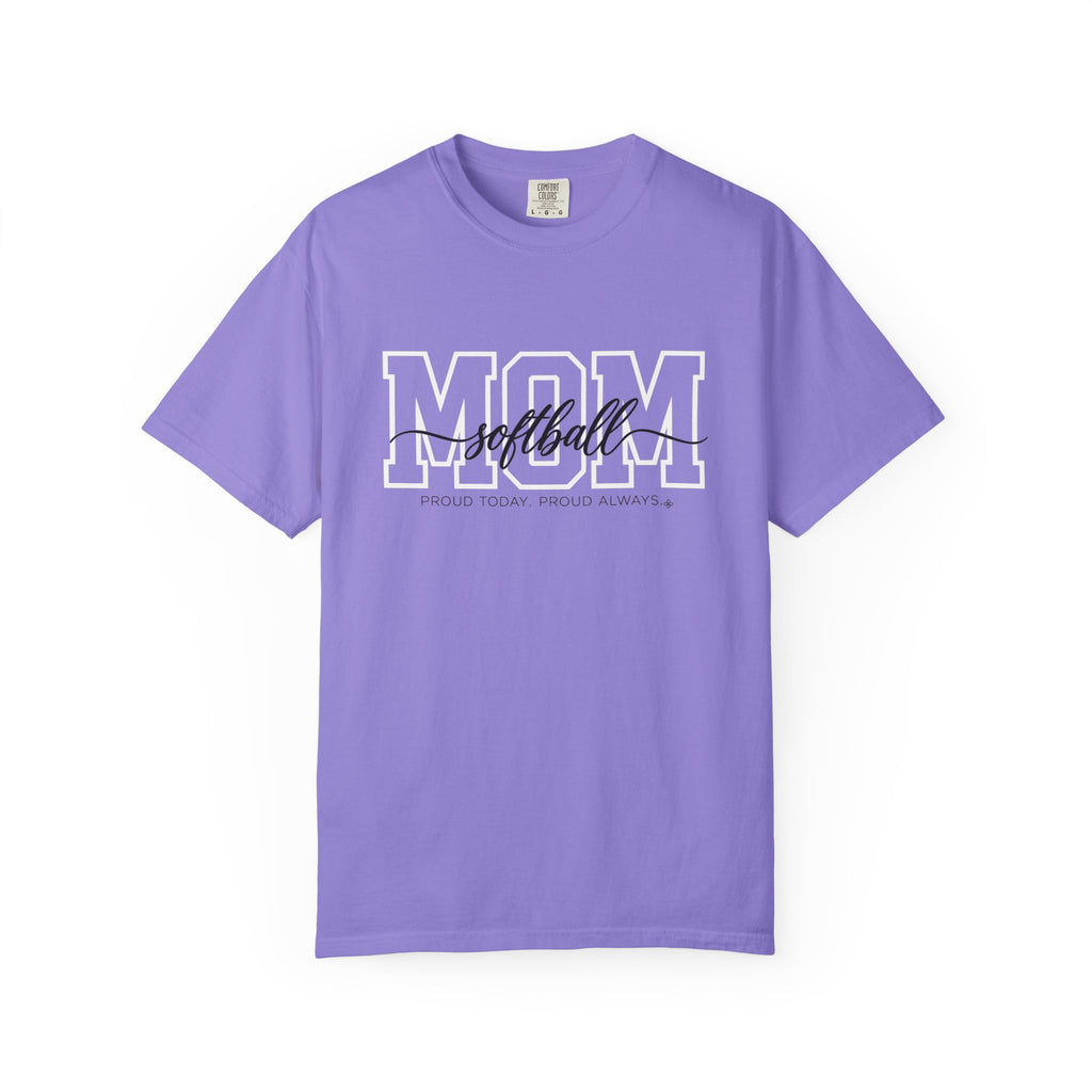 Softball Mom Shirt - Proud Today. Proud Always. | Choose Your Team Shirt Color | Comfort Colors Tee