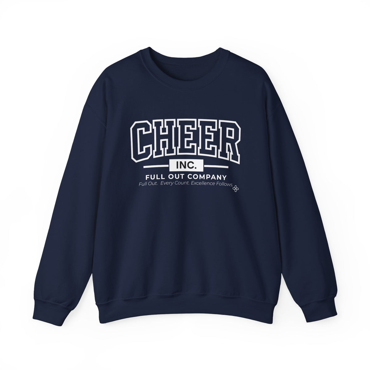 Cheer Inc. Full Out Company Sweatshirt | Full Out, Every Count | Cheer Gildan Crewneck