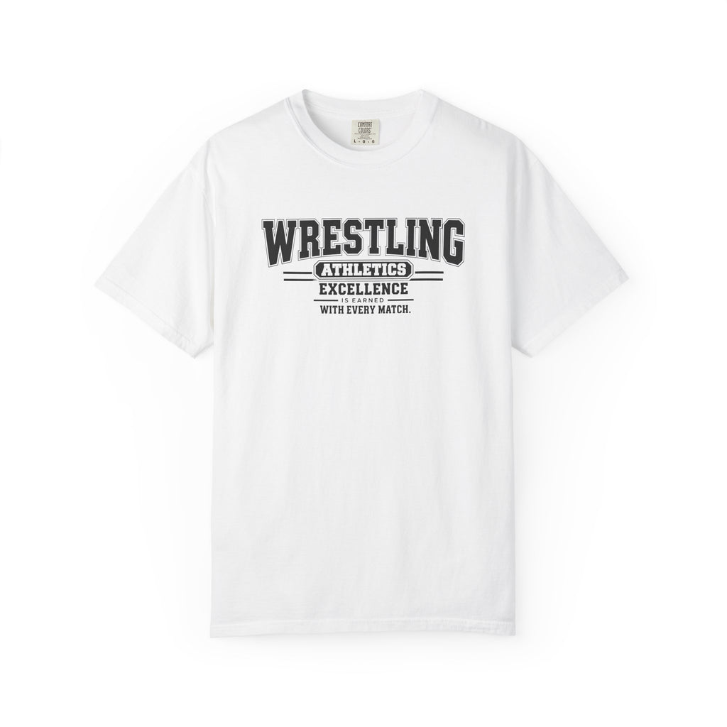 Wrestling Athletics T-Shirt | Excellence Is Earned With Every Match | Wrestling Comfort Colors Tee