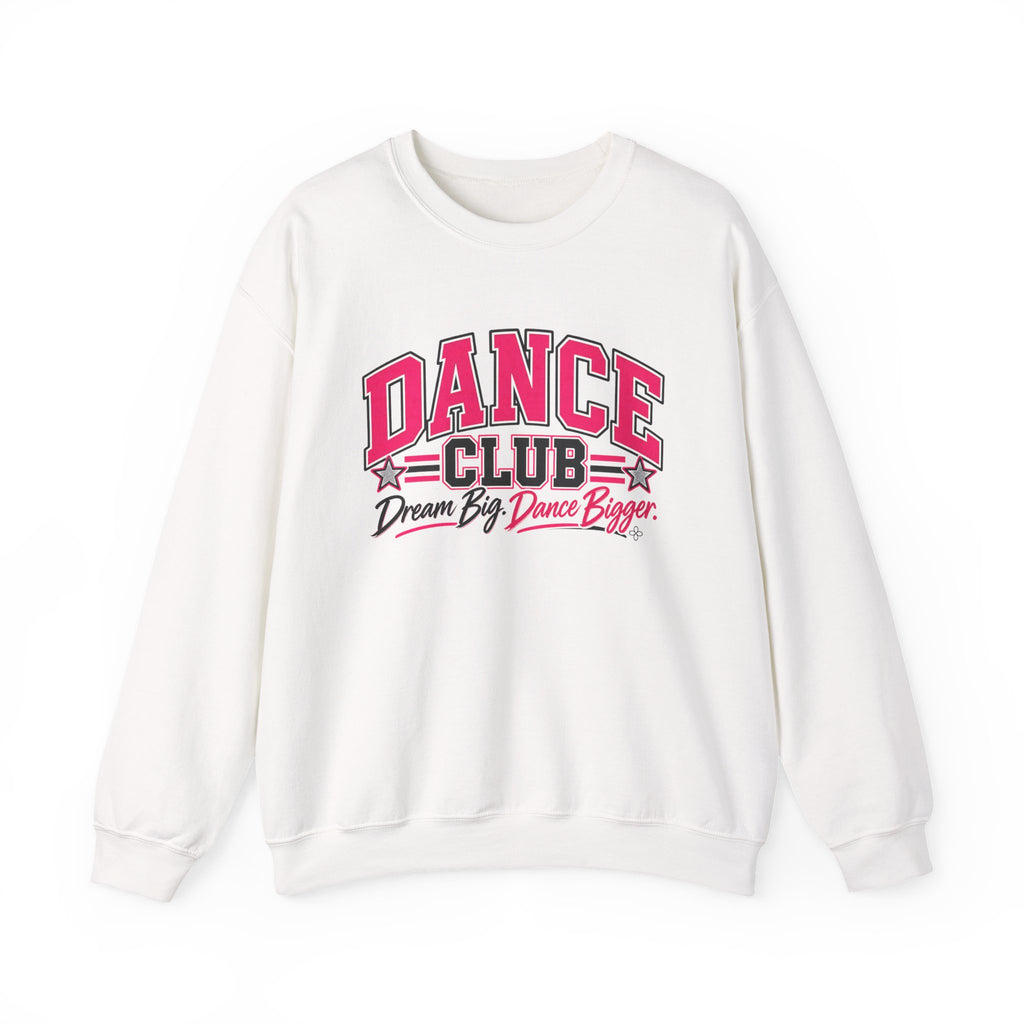 Dance Club Sweatshirt | Dream Big, Dance Bigger | Dance Gildan Crewneck