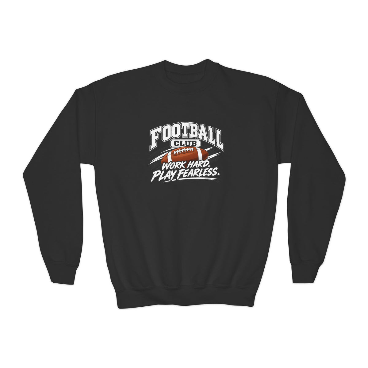 Football Club Youth Sweatshirt | Work Hard, Play Fearless | Kids Football Youth Crewneck