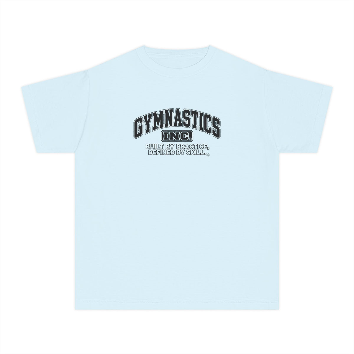 Gymnastics Inc. Youth T-Shirt | Built by Practice, Defined by Skill | Girls Gymnastics Comfort Colors Youth Tee