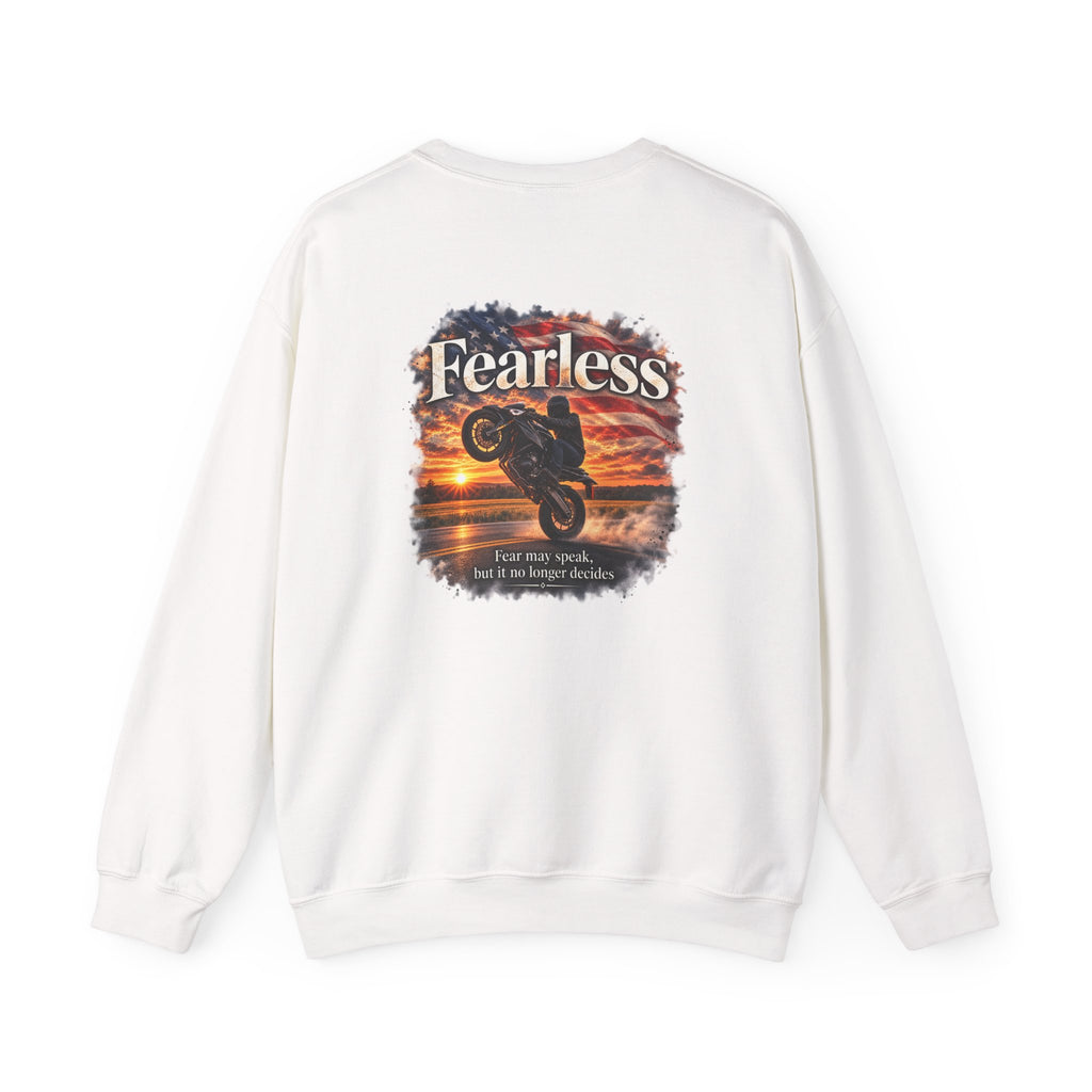 Fearless - Fear May Speak, But It No Longer Decides | Motorcycle Wheelie Sweatshirt | Front Logo and Back Print | Gildan Crewneck Sweatshirt