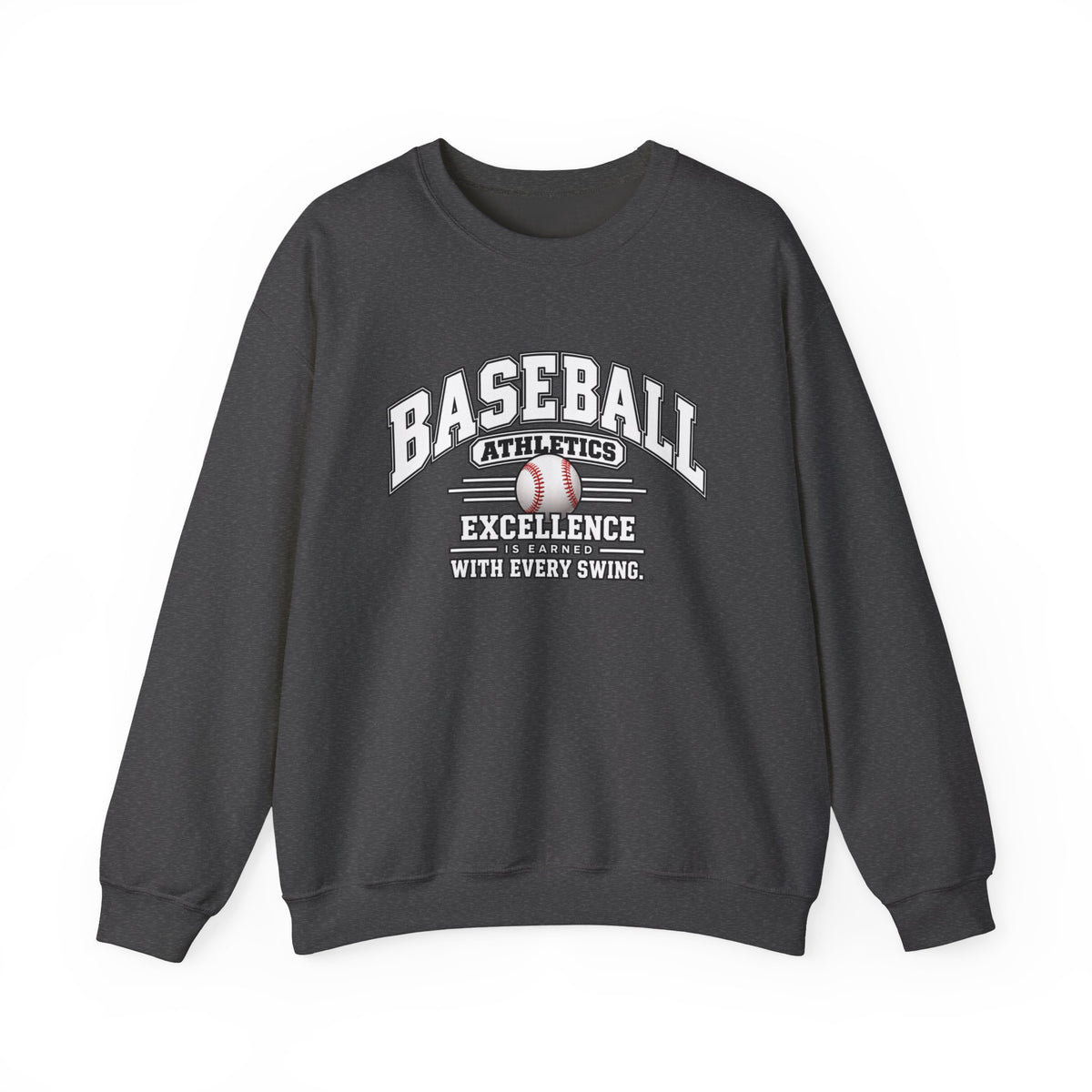 Baseball Athletics Sweatshirt | Excellence Is Earned With Every Swing | Baseball Gildan Crewneck